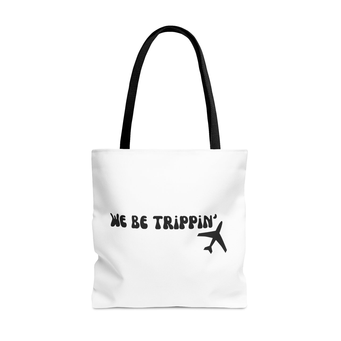 We Be Trippin Carry On Travel Tote Bag (AOP)